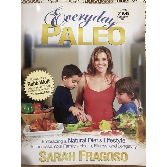 Everyday Paleo by Sarah Fragoso (2011, Trade Paperback) - Picture 1 of 6